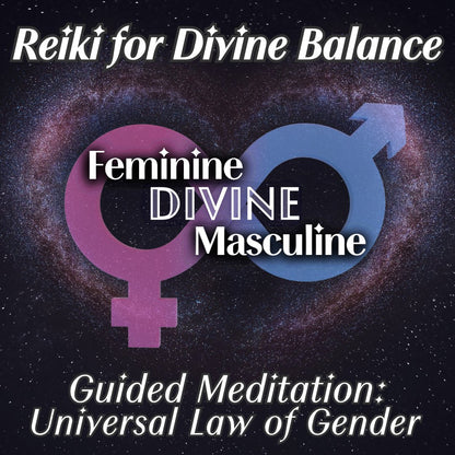 Divine Balance Reiki Meditation - Universal Law of Gender - Stella Sage