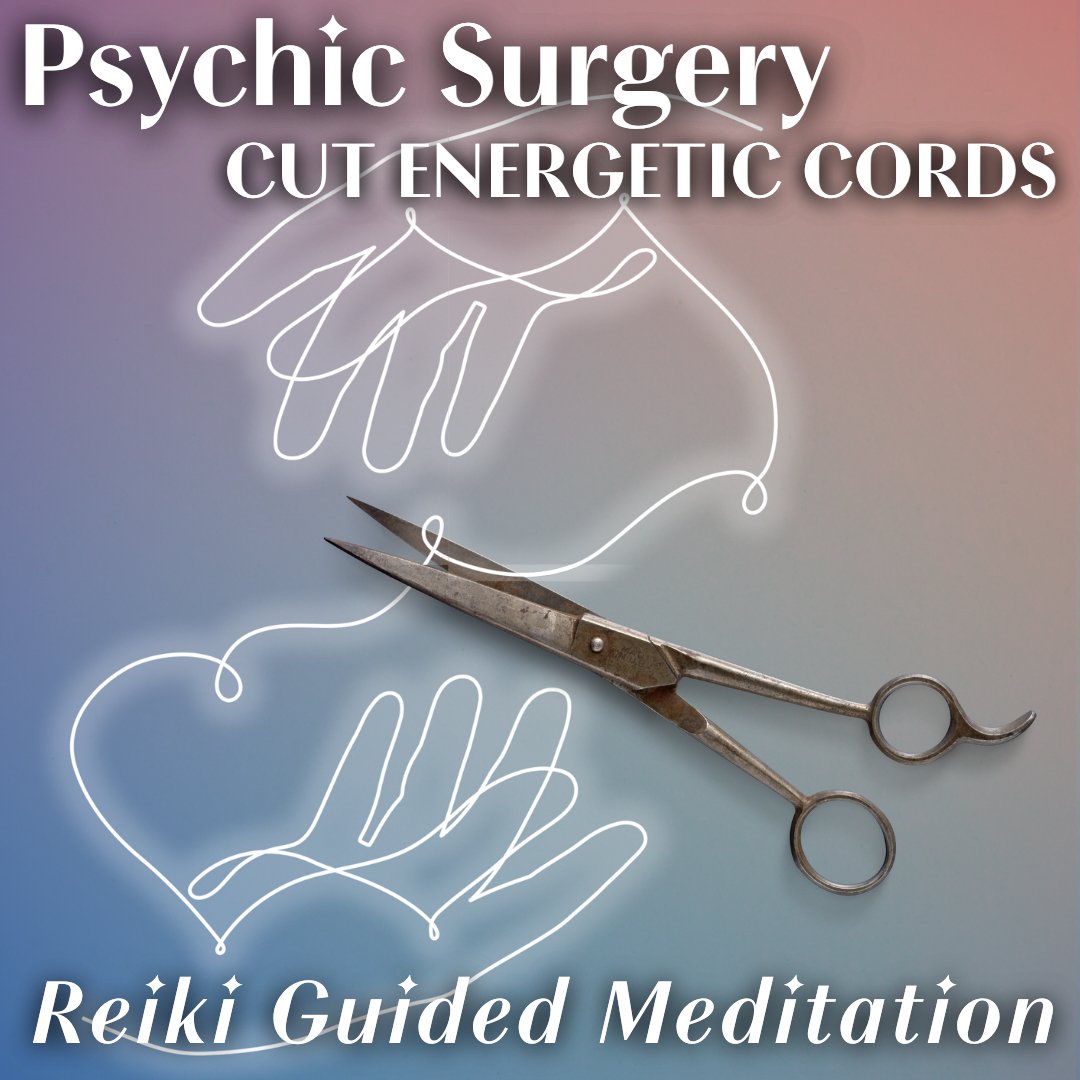 Psychic Surgery Reiki Meditation - Cutting Energetic Cords - Stella Sage